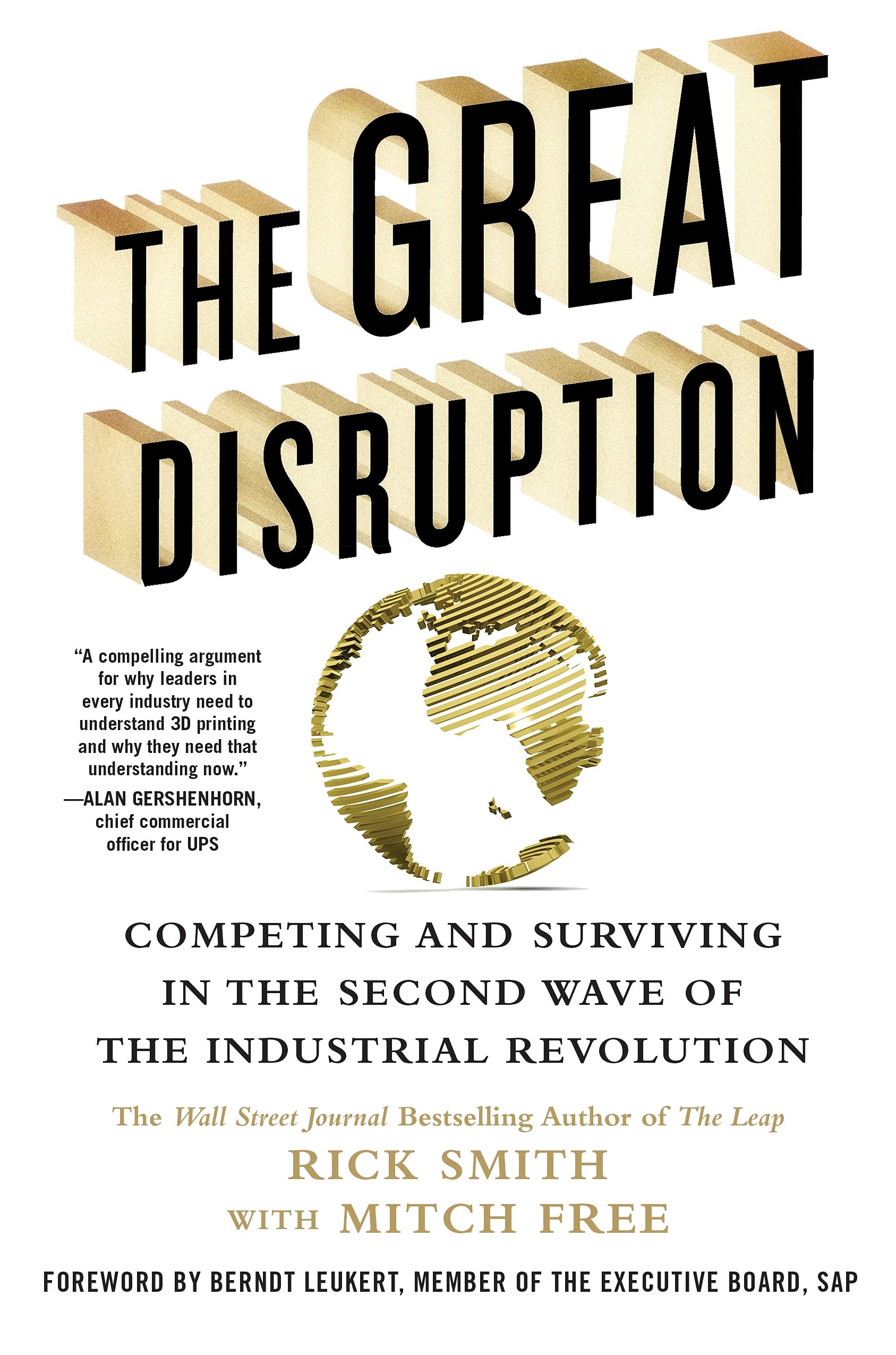 The Great Disruption: Competing and Surviving in the Second Wave of the Industrial Revolution,Used