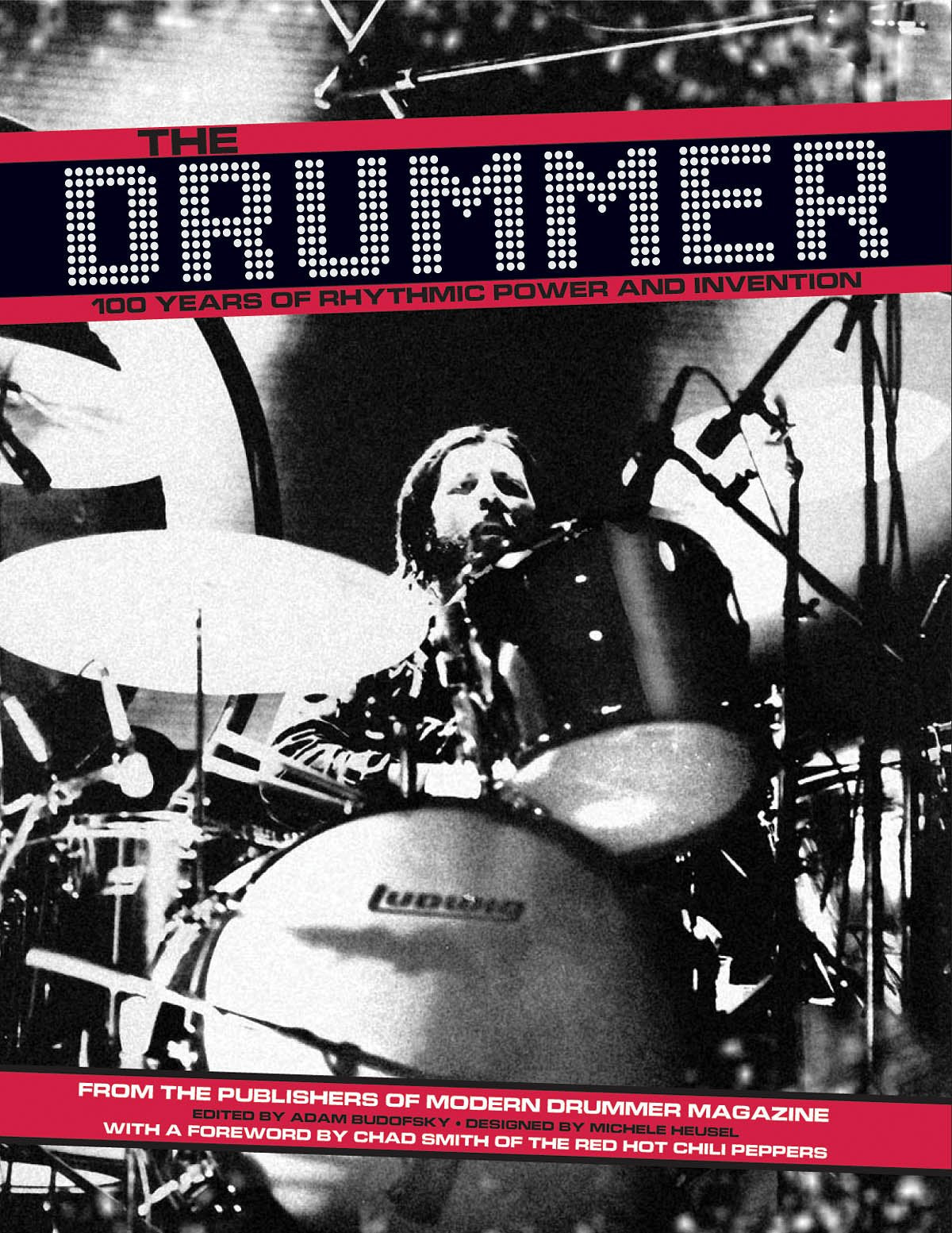 The Drummer: 100 Years of Rhythmic Power and Invention,Used