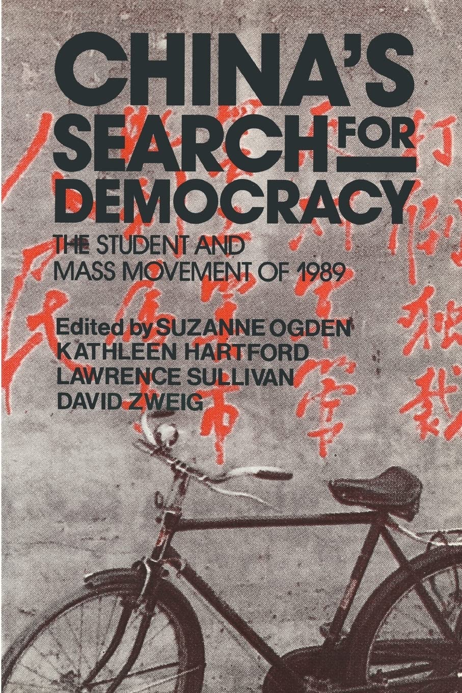 China's Search for Democracy: The Students and Mass Movement of 1989: The Students and Mass Movement of 1989,Used