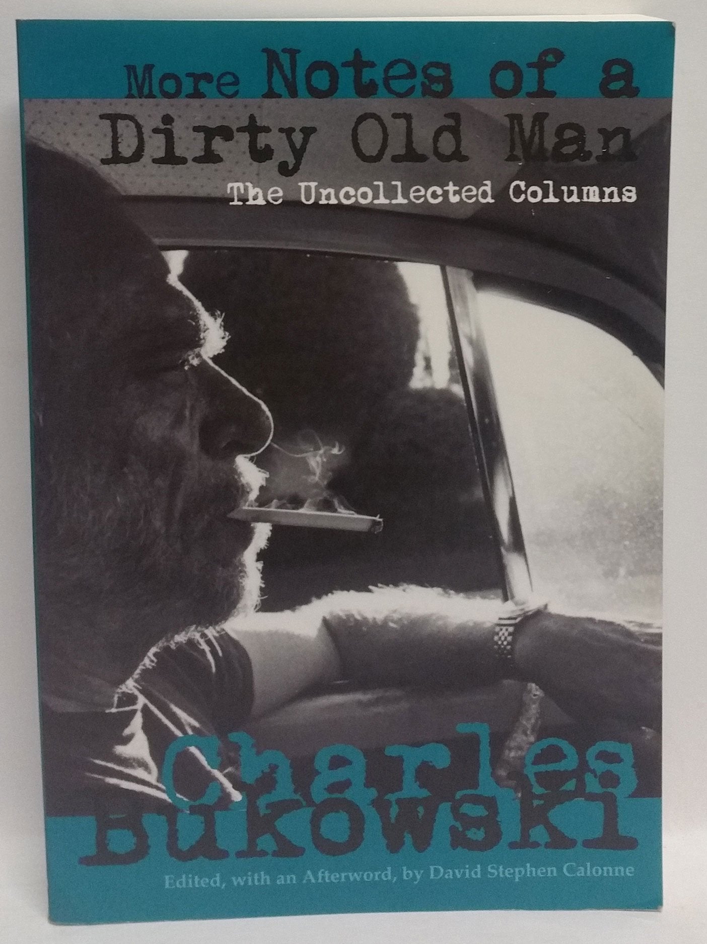 More Notes Of A Dirty Old Man: The Uncollected Columns