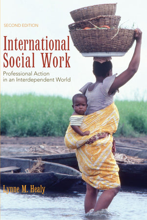 International Social Work: Professional Action in an Interdependent World,New