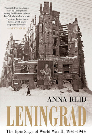 Leningrad: The Epic Siege Of World War Ii, 19411944