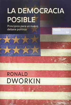 La democracia posible: Principios para un nuevo debate poltico (Estado Y Sociedad/ State and Society) (Spanish Edition),Used