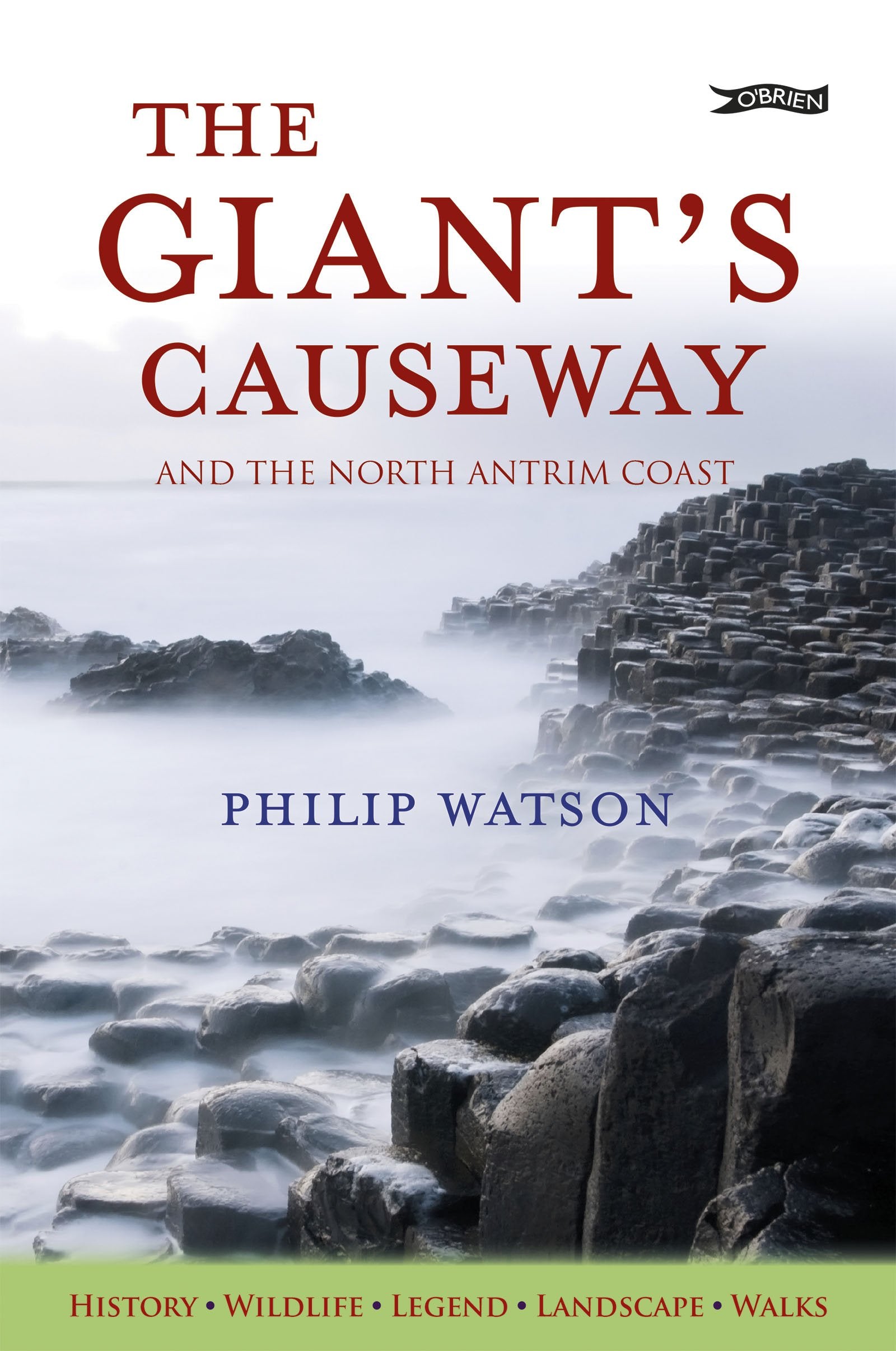 The Giant's Causeway: And the North Antrim Coast,Used