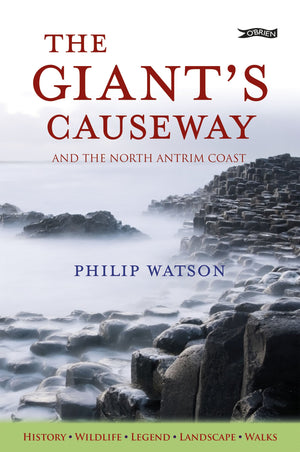 The Giant's Causeway: And the North Antrim Coast,Used
