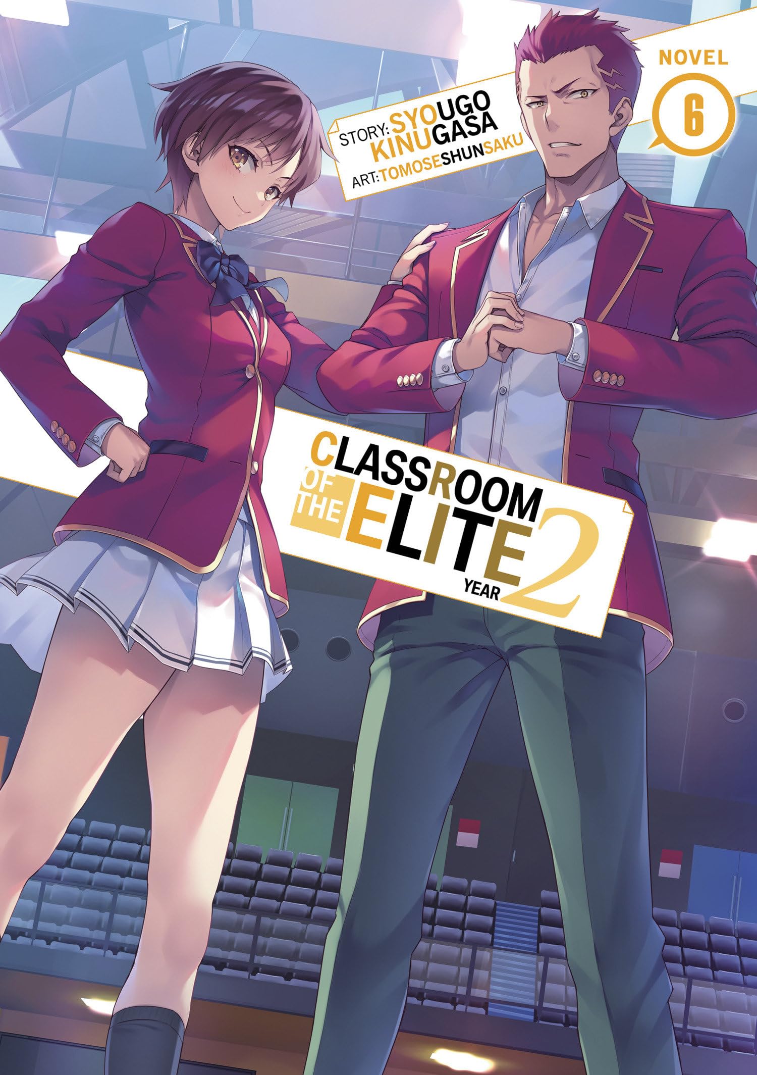 Classroom of the Elite: Year 2 (Light Novel) Vol. 6,Used