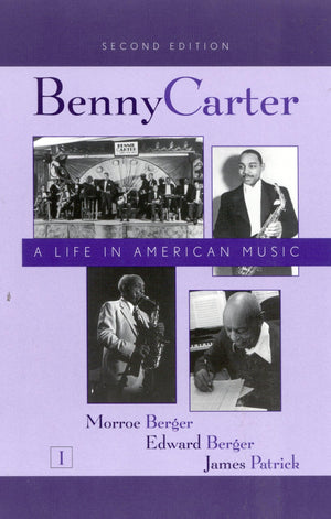Benny Carter : A Life In American Music (Studies In Jazz, 2 Volume Set),Used