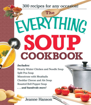 The Everything Soup Cookbook,Used