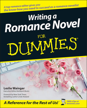 Writing A Romance Novel For Dummies