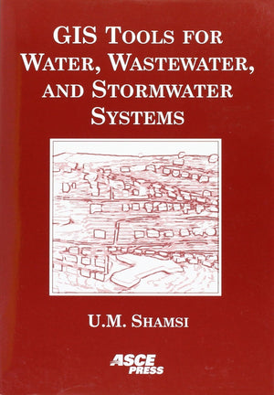 GIS Tools for Water, Wastewater, and Stormwater Systems,Used