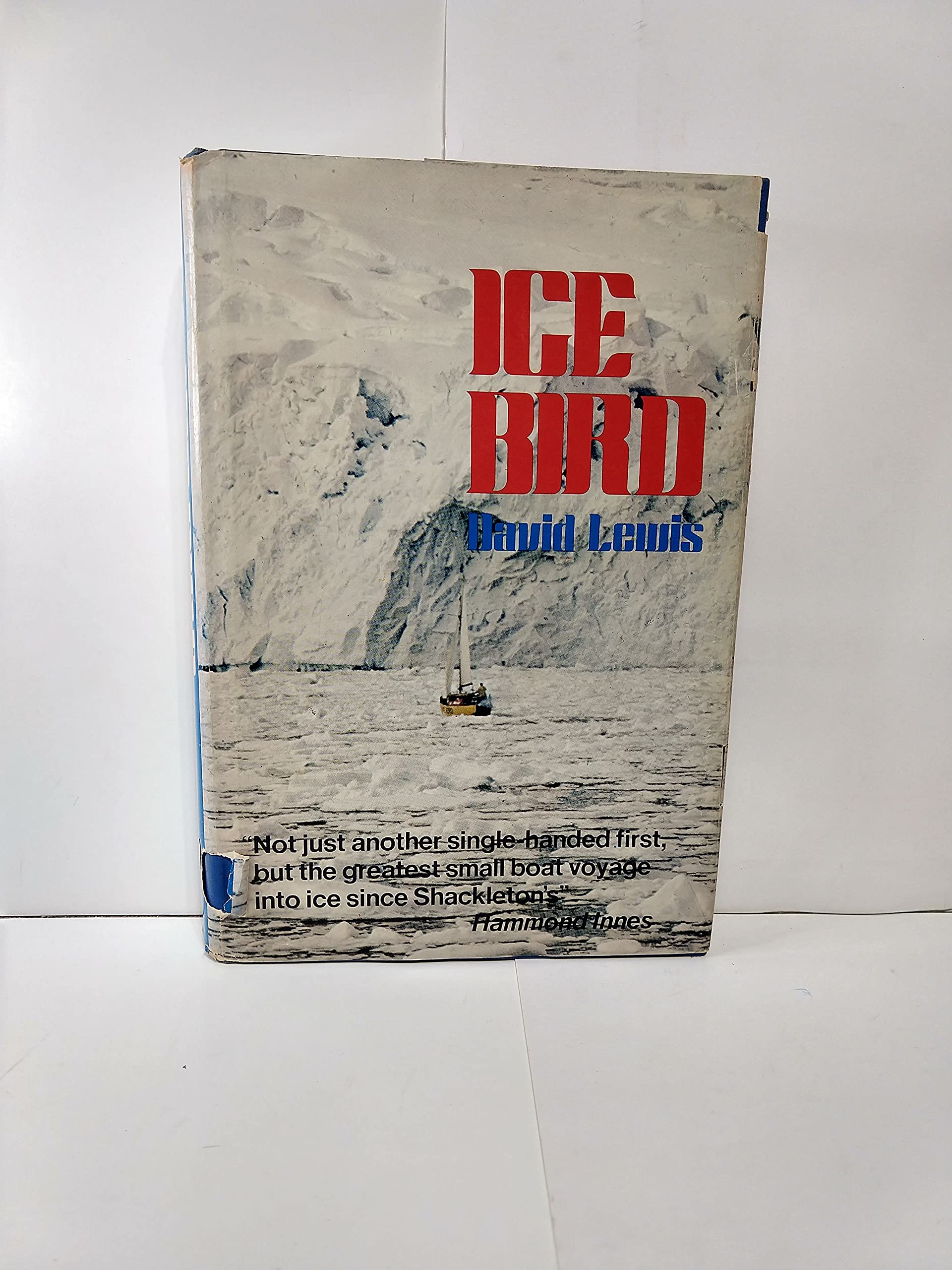 Ice Bird: The first singlehanded voyage to Antarctica,Used