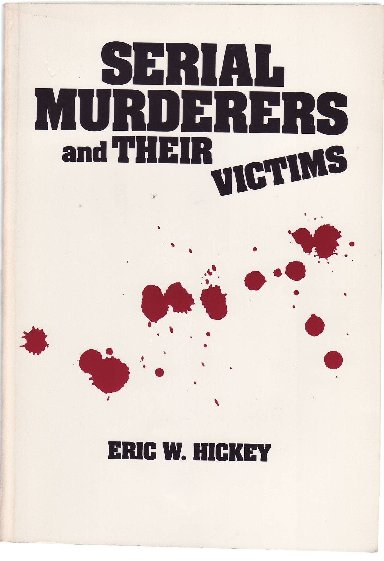 Serial Murderers and Their Victims,Used