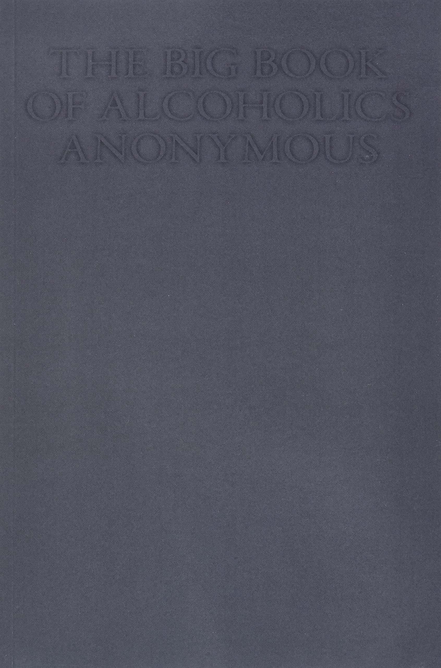 The Big Book of Alcoholics Anonymous,New