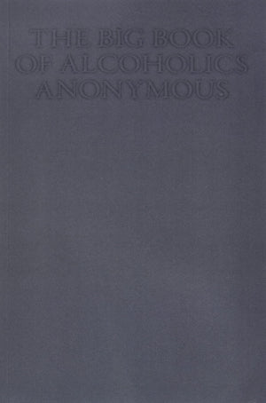 The Big Book of Alcoholics Anonymous,New