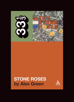 The Stone Roses' The Stone Roses (33 1/3),New