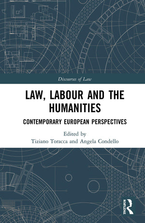 Law, Labour and the Humanities: Contemporary European Perspectives (Discourses of Law),Used