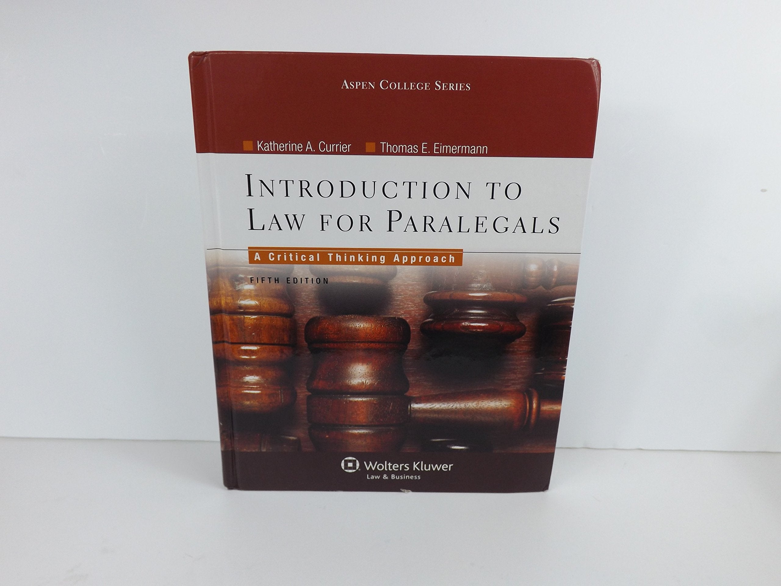 Introduction to Law for Paralegals: A Critical Thinking Approach (Aspen College Series),Used
