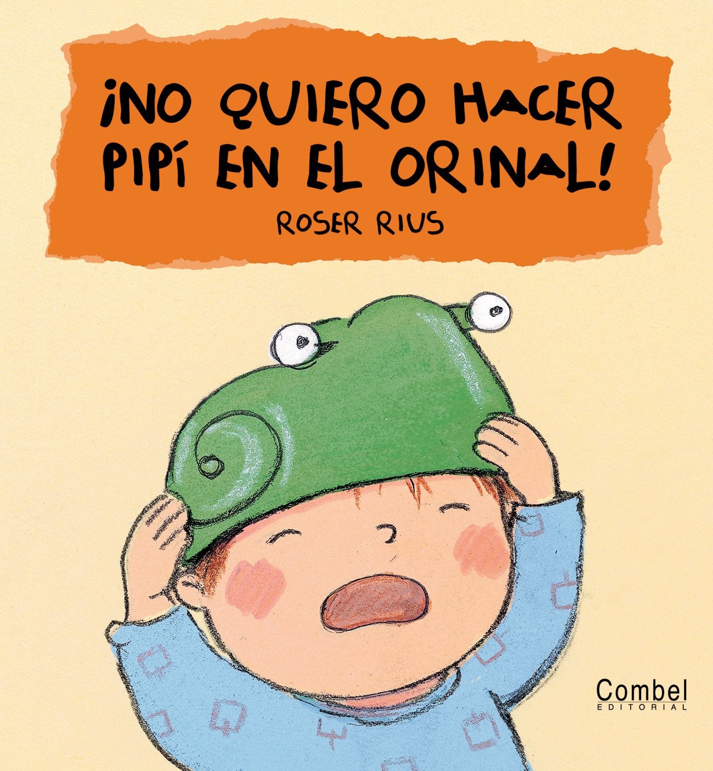 No quiero hacer pip en el orinal! (Cuc series) (Spanish Edition),Used