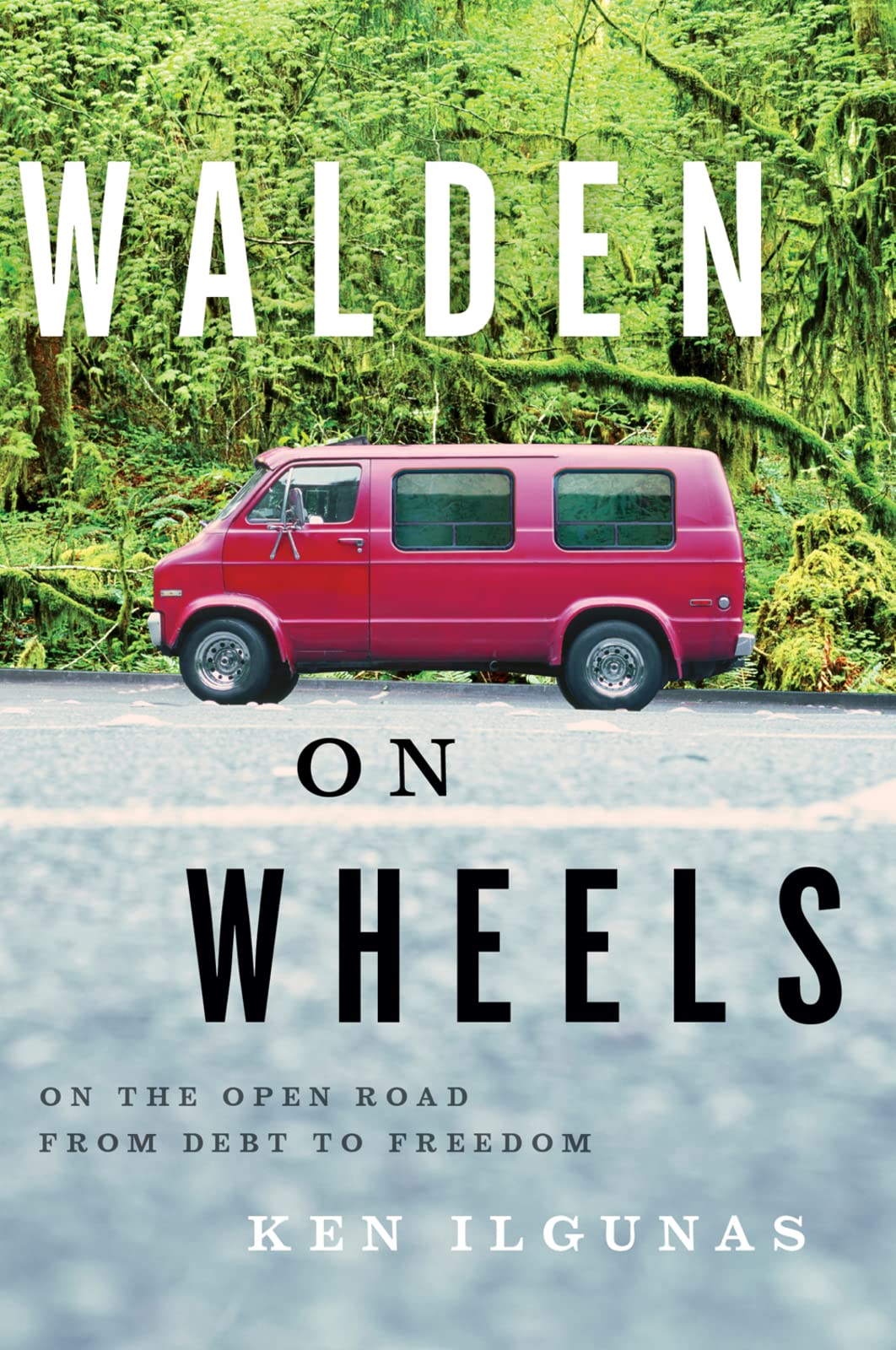Walden On Wheels: On The Open Road From Debt To Freedom,Used