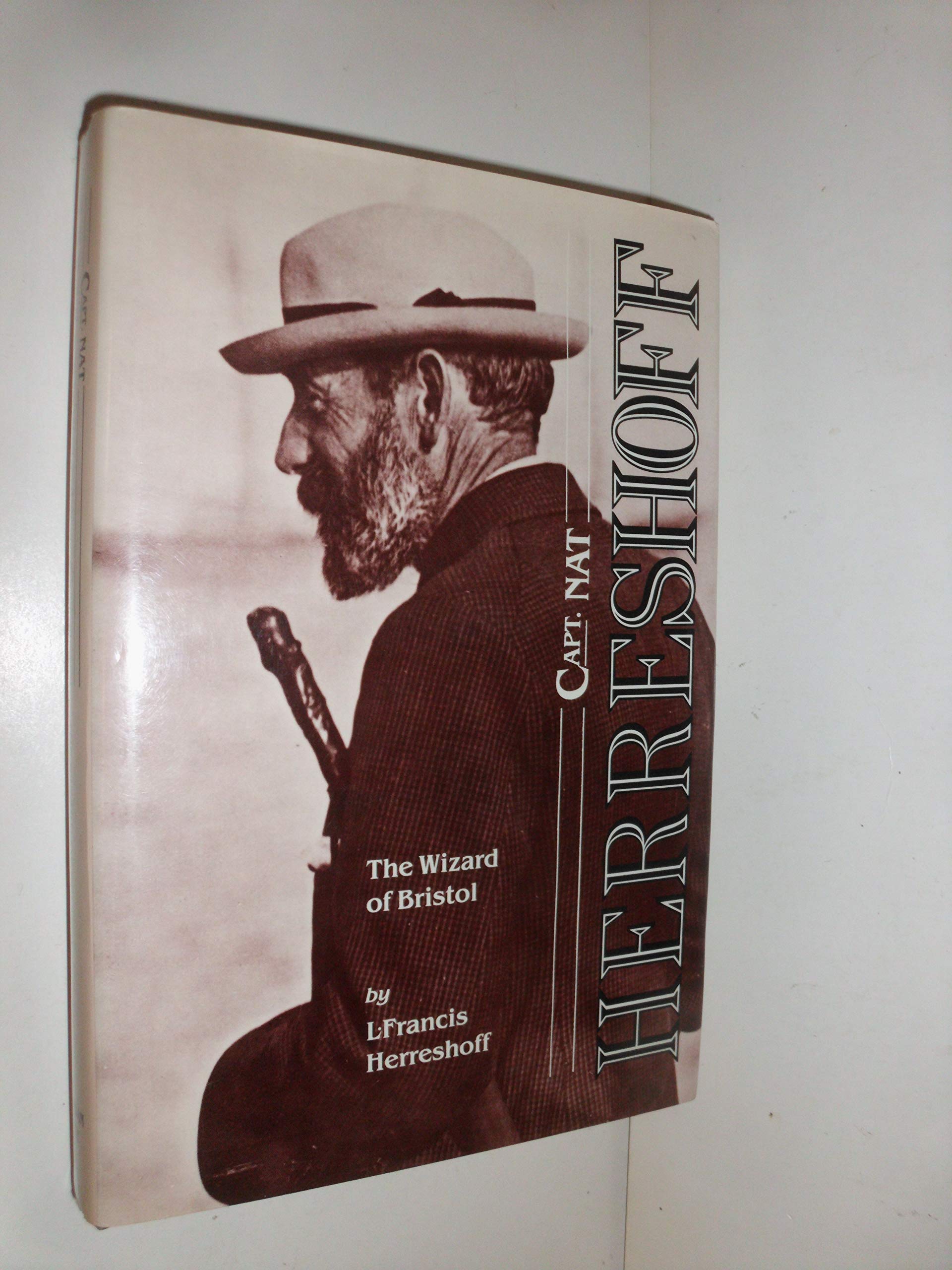 Captain Nat Herreshoff: The Wizard Of Bristol,Used