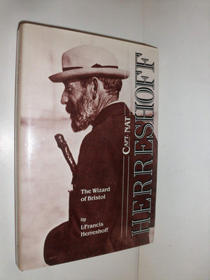 Captain Nat Herreshoff: The Wizard Of Bristol,Used