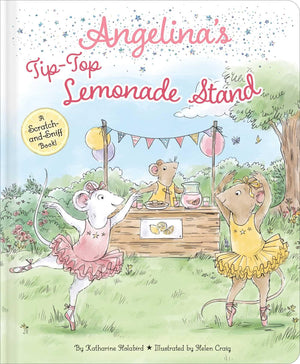 AngelinaS TipTop Lemonade Stand: A ScratchAndSniff Book! (Angelina Ballerina)