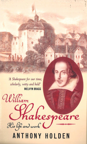 William Shakespeare : His Life and Work,Used
