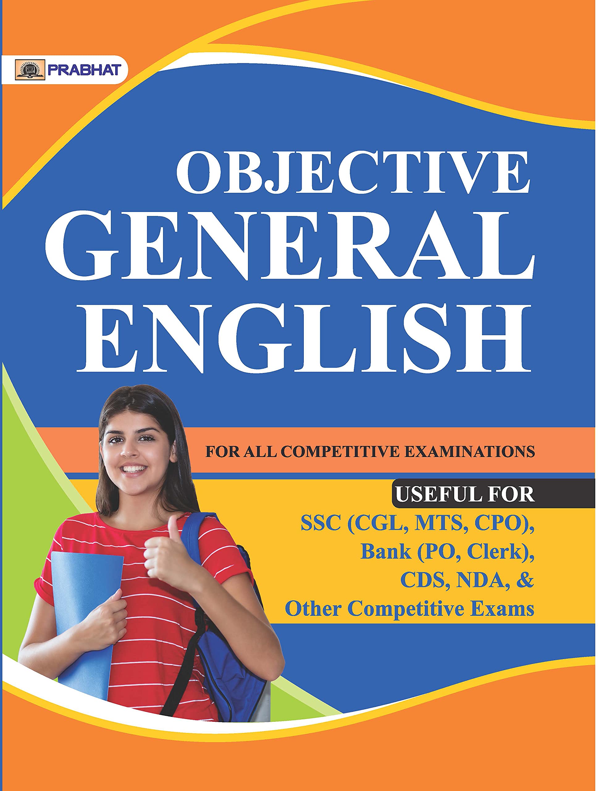 Prabhat Objective General English Useful For Ssc Cgl, Cpo, Bank Po, Clerk, Cds, Nda & Other Competitive Exams Updated 2025-2026 Edition