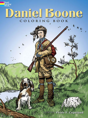 Daniel Boone Coloring Book (Dover American History Coloring Books),Used