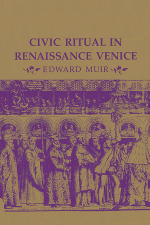 Civic Ritual in Renaissance Venice,Used