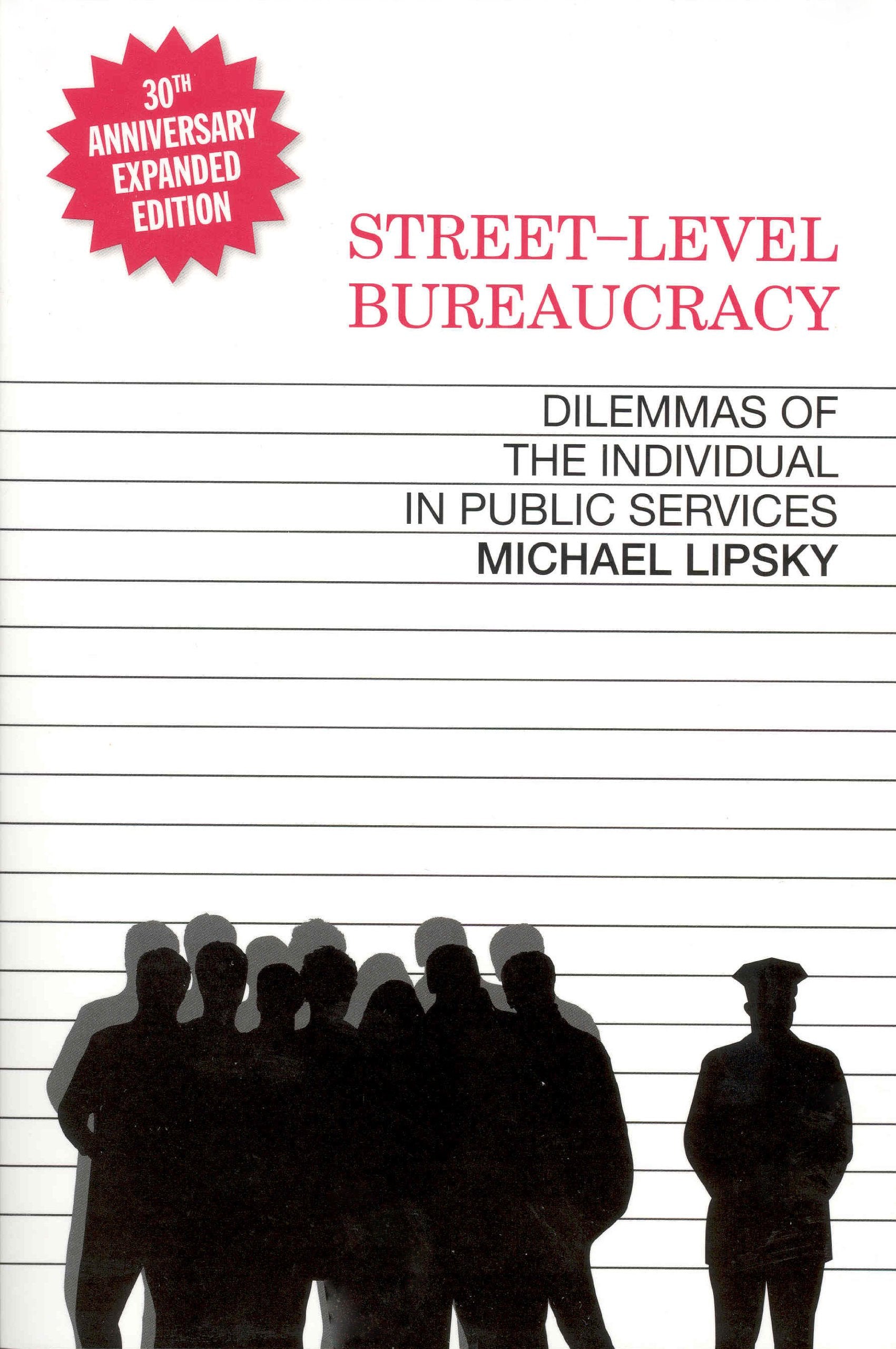StreetLevel Bureaucracy: Dilemmas of the Individual in Public Service, 30th Anniversary Expanded Edition,Used