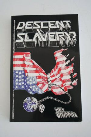 Descent Into Slavery-new