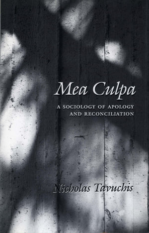 Mea Culpa: A Sociology of Apology and Reconciliation,Used