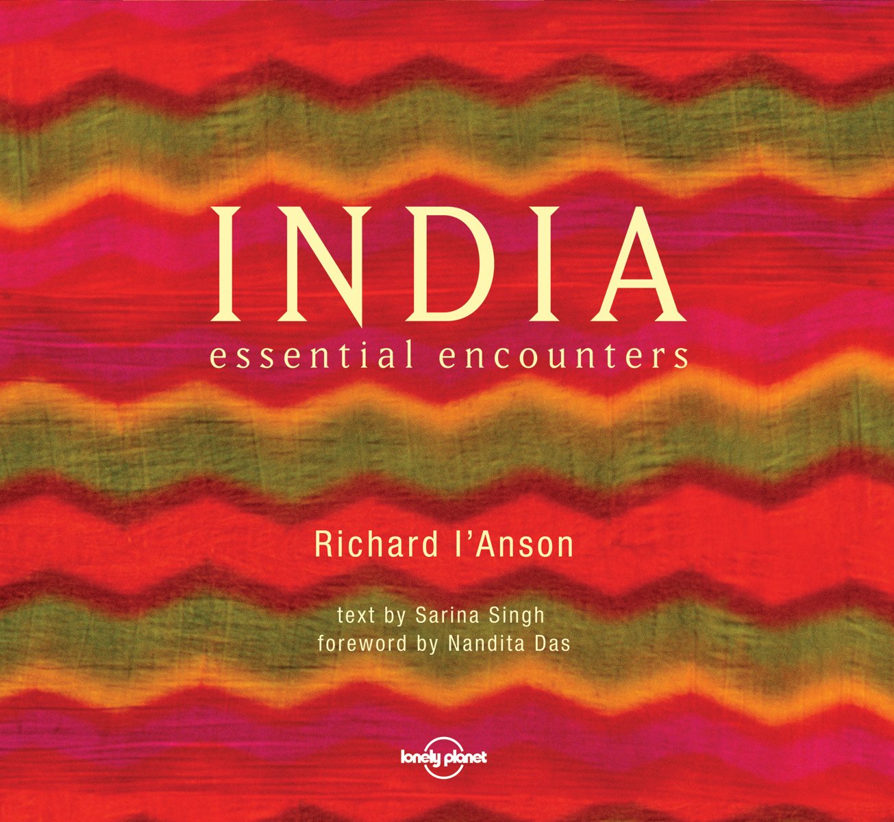 India: Essential Encounters (Lonely Planet),Used