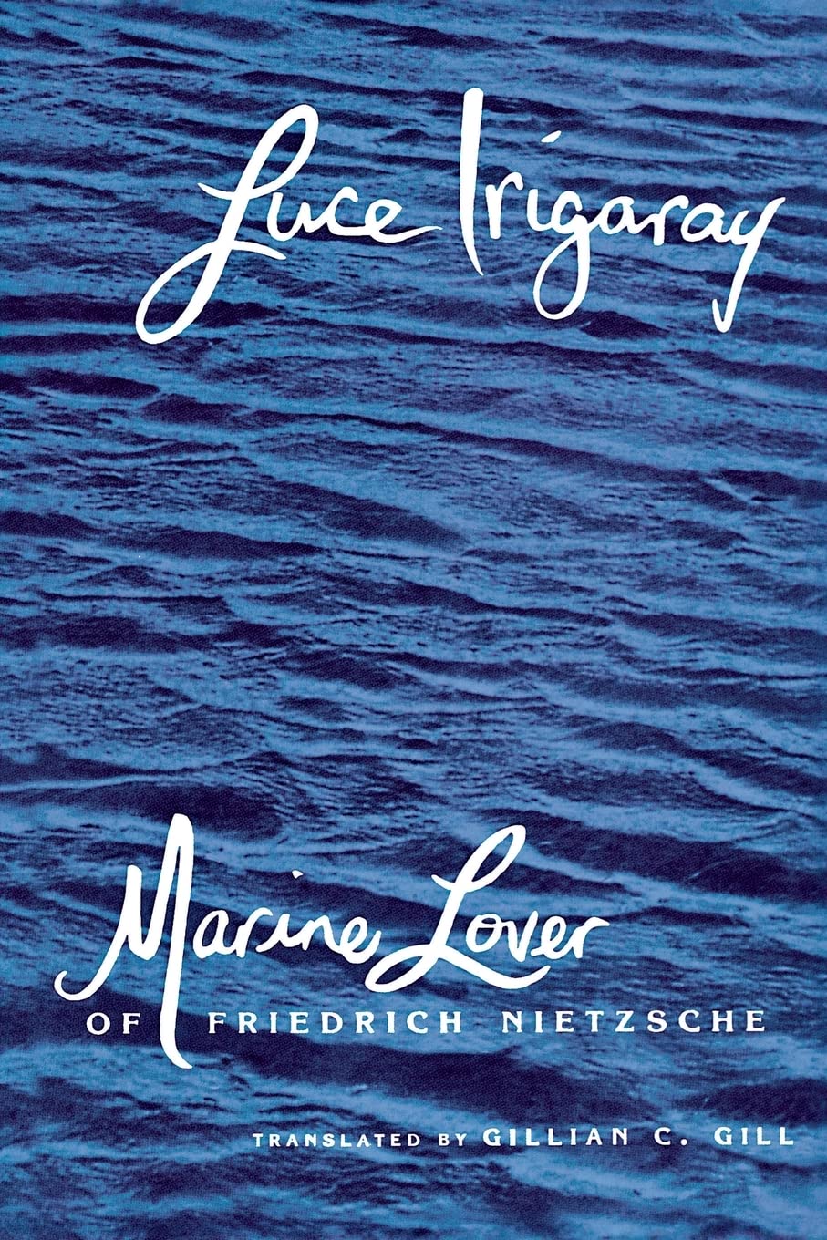 Marine Lover Of Friedrich Nietzsche (European Perspectives S),New