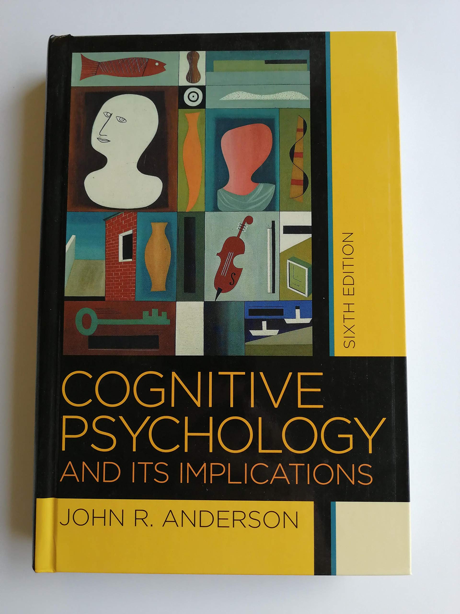 Cognitive Psychology and its Implications, Sixth Edition,Used