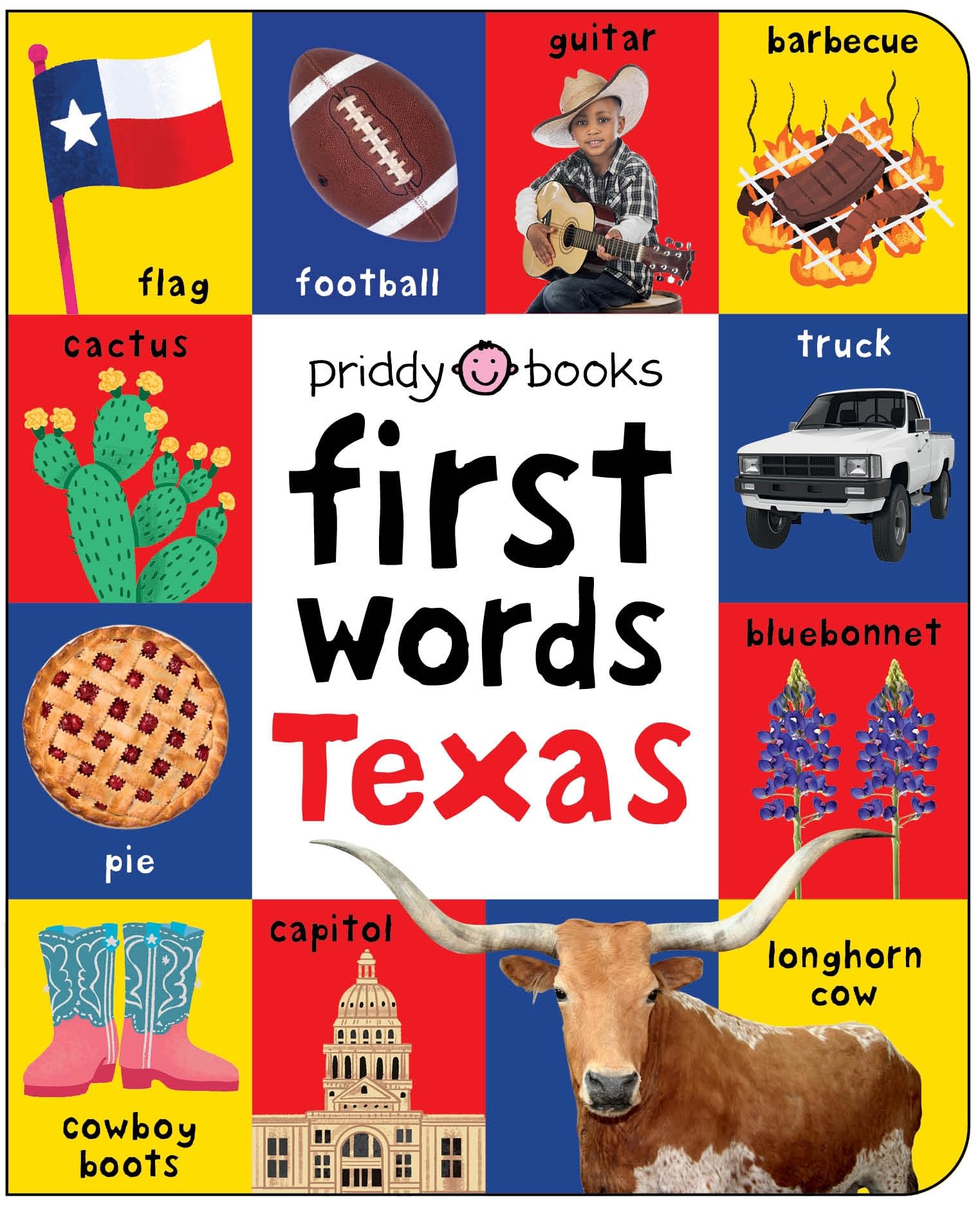 First Words Texas: A Board Book With Pictures And Words All About Texas (First 100)