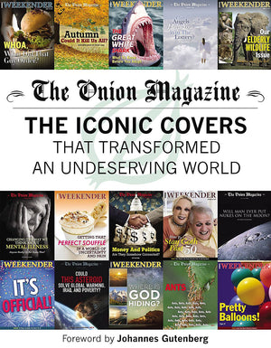 The Onion Magazine: The Iconic Covers that Transformed an Undeserving World,Used