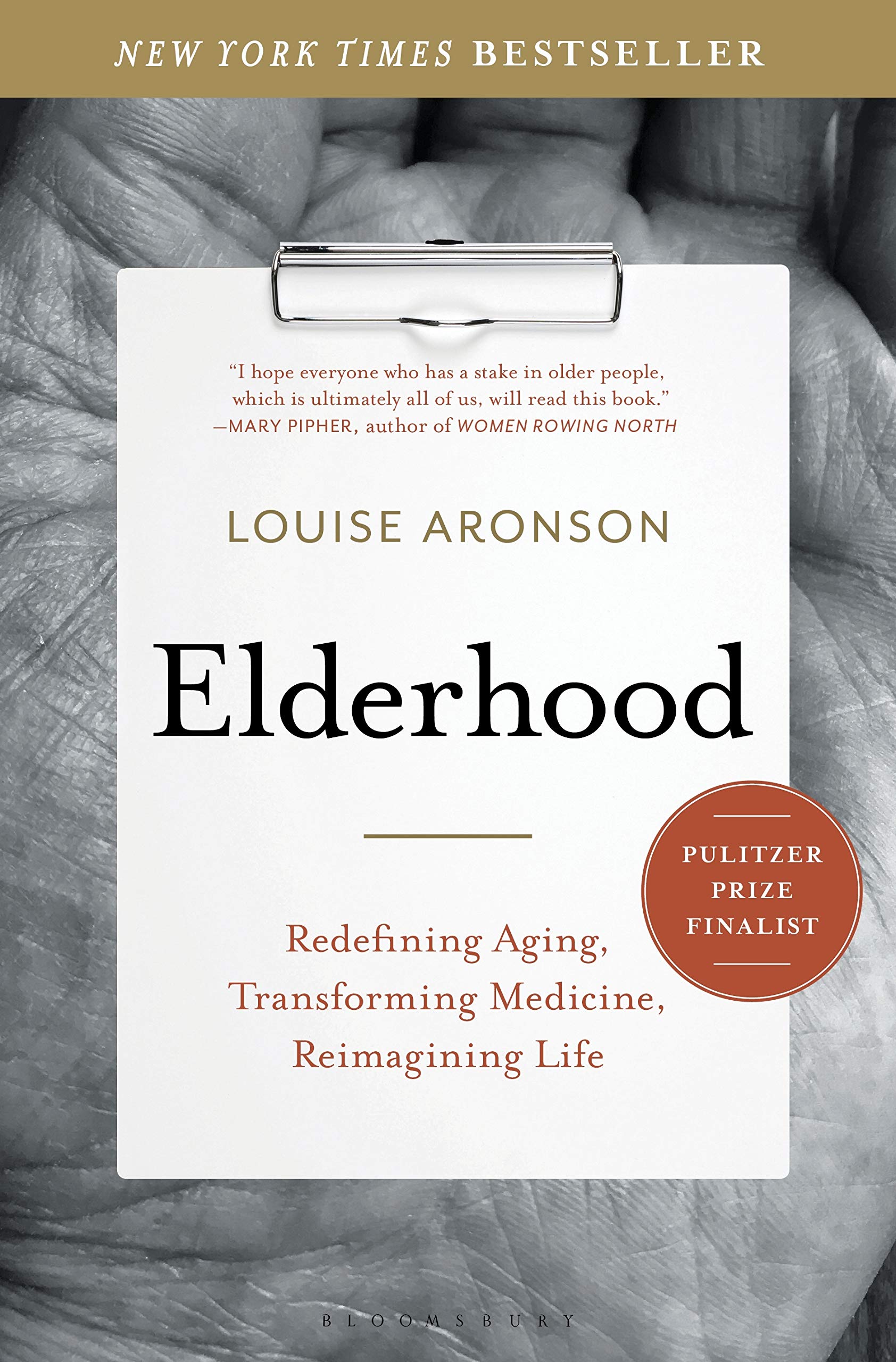 Elderhood: Redefining Aging, Transforming Medicine, Reimagining Life,Used