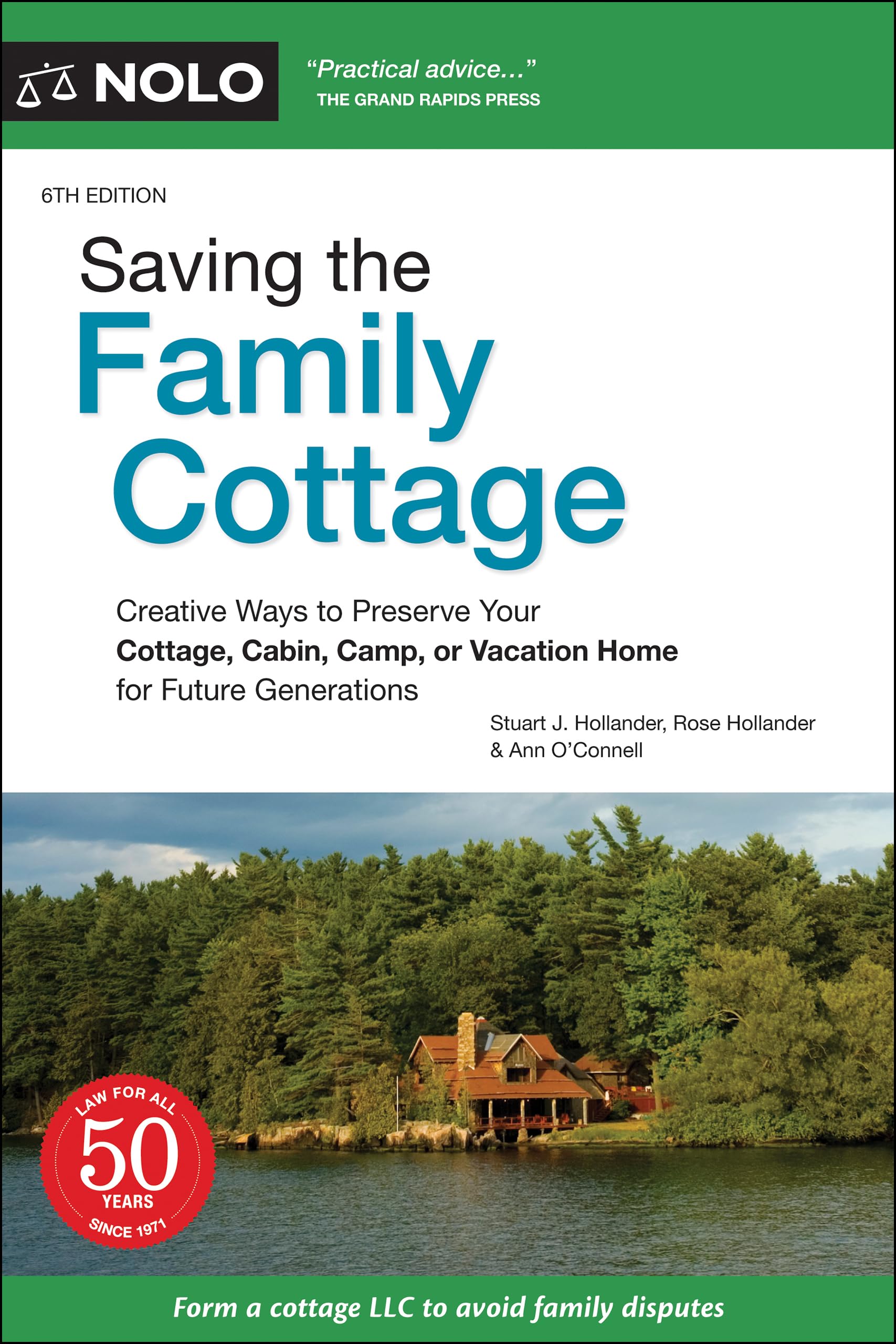 Saving the Family Cottage: Creative Ways to Preserve Your Cottage, Cabin, Camp, or Vacation Home for Future Generations,Used