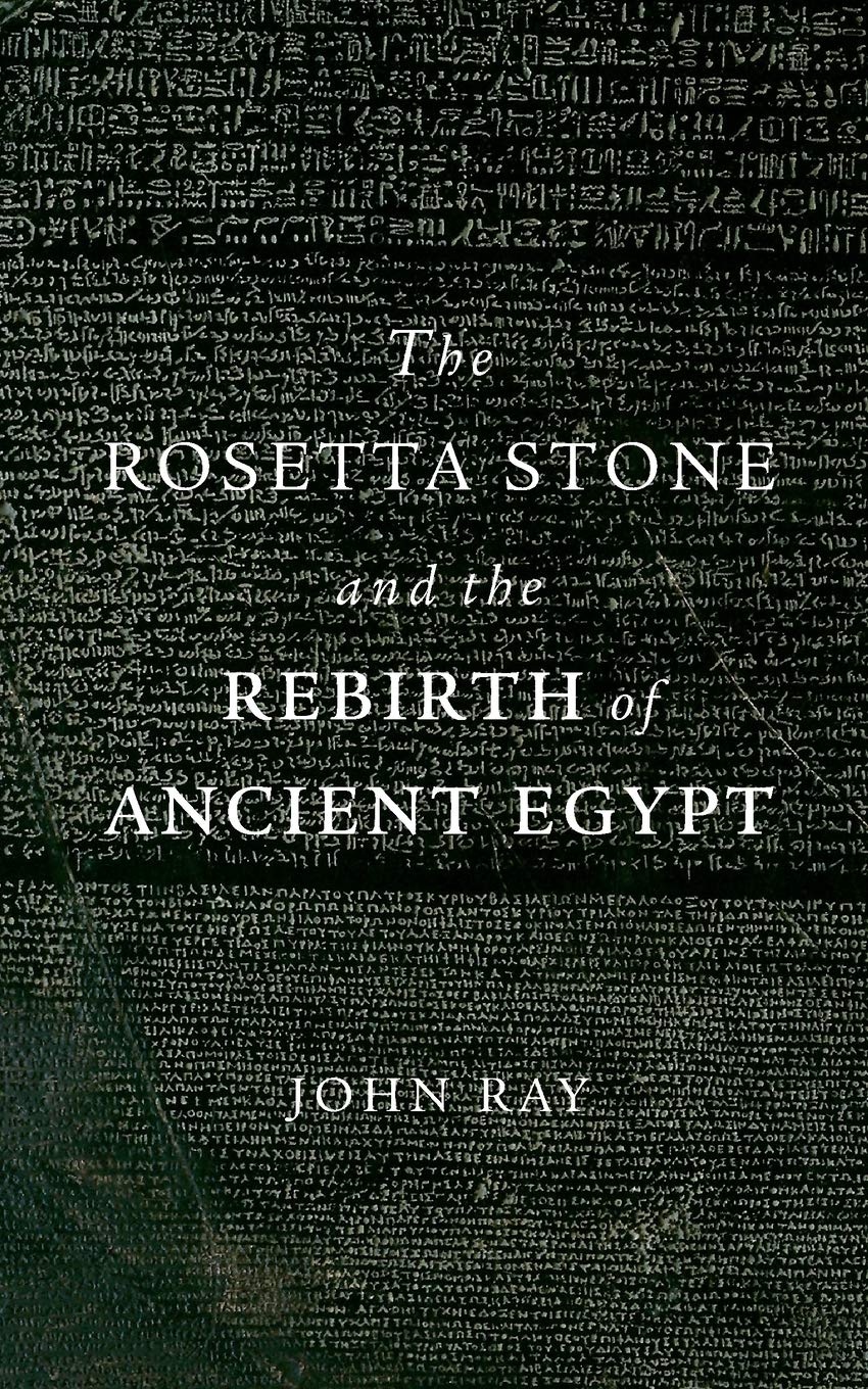 The Rosetta Stone And The Rebirth Of Ancient Egypt (Wonders Of The World),New