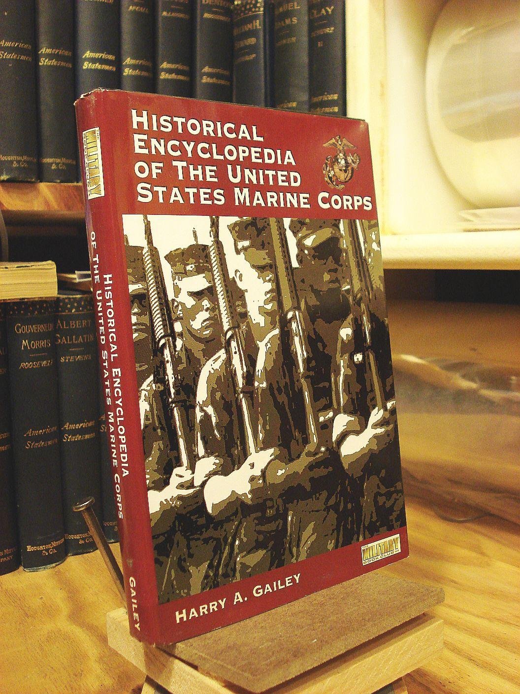 Historical Encyclopedia Of The United States Marine Corps,Used