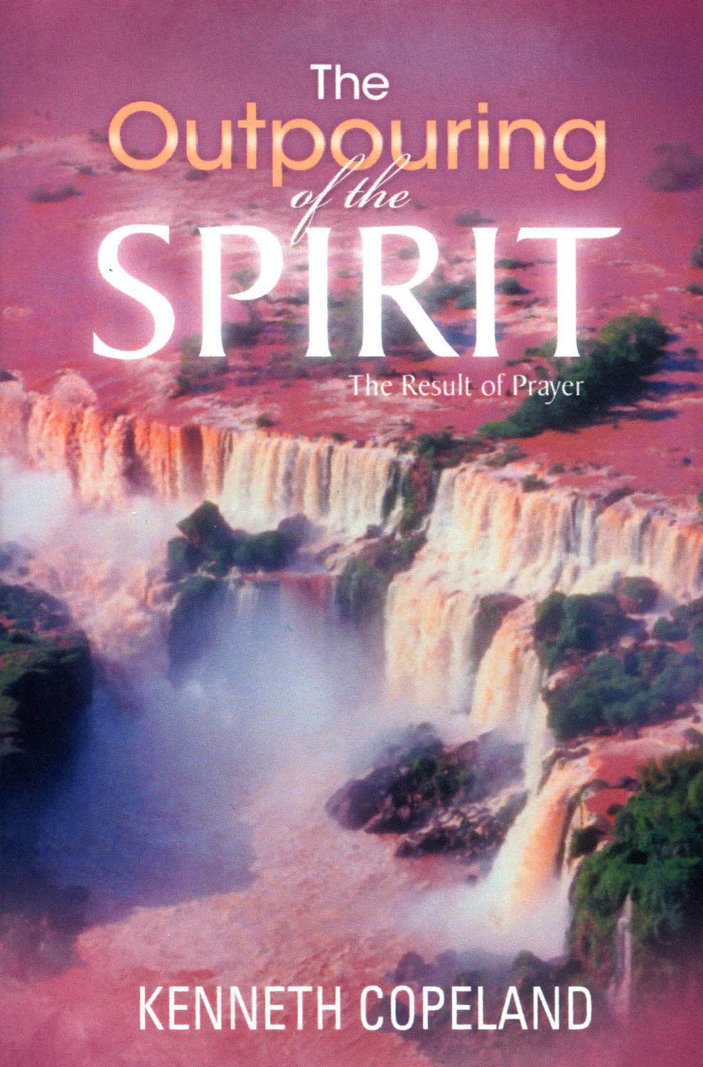 The Outpouring of the Spirit: The Result of Prayer,Used