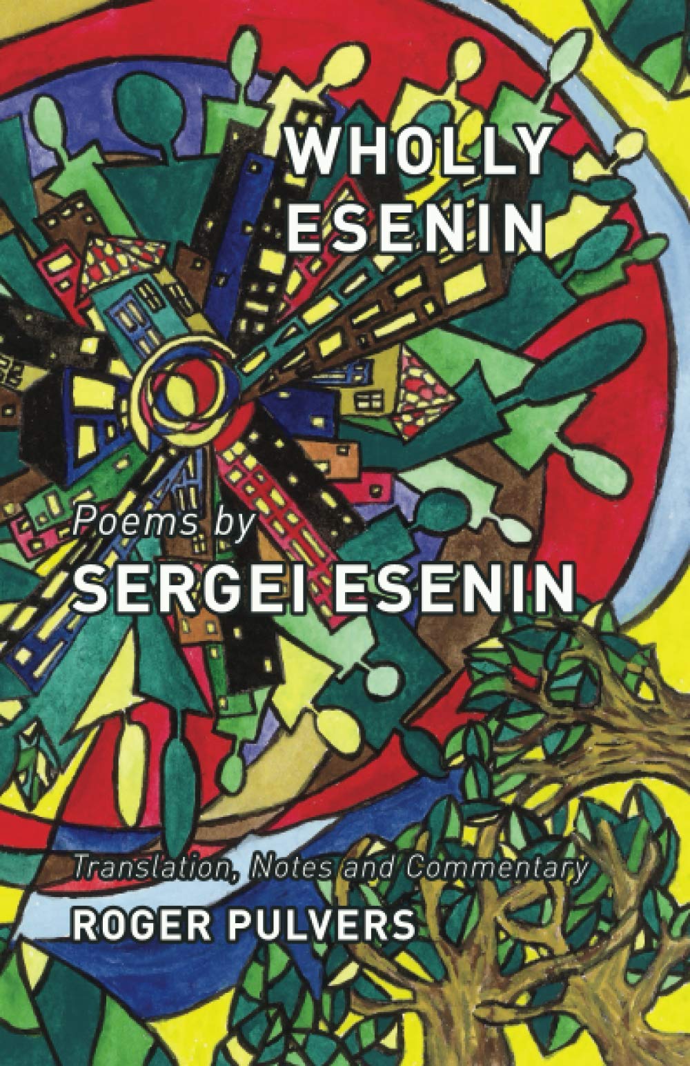 Wholly Esenin: Poems by Sergei Esenin,Used