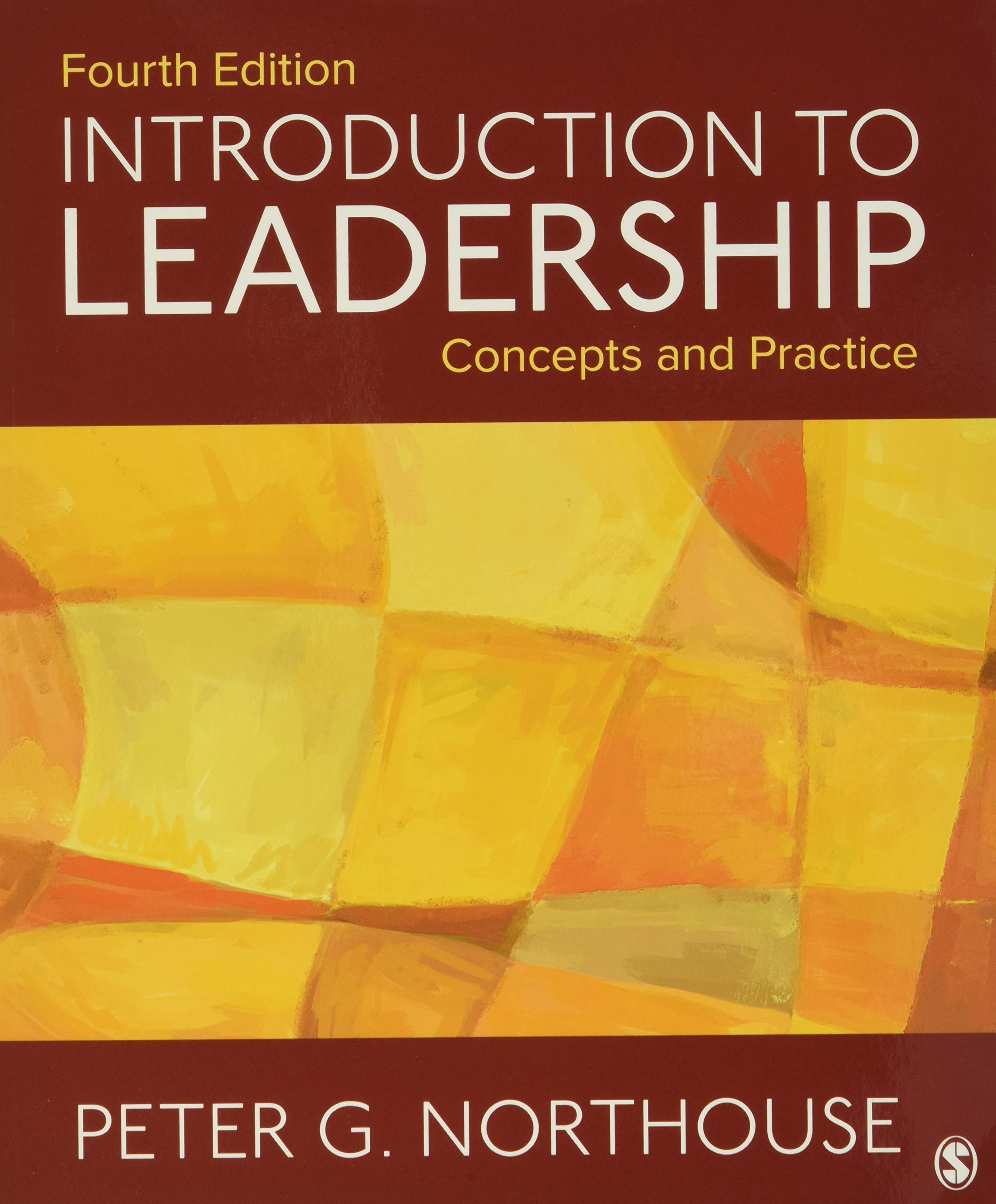 Introduction To Leadership: Concepts And Practice