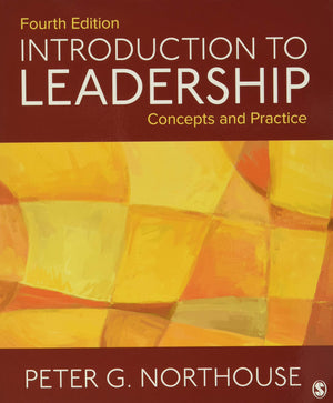 Introduction To Leadership: Concepts And Practice