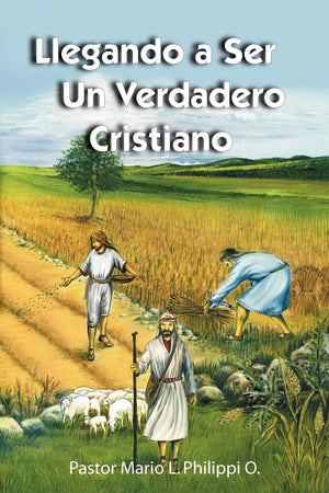 Llegando a Ser un Verdadero Cristiano (Spanish Edition),Used