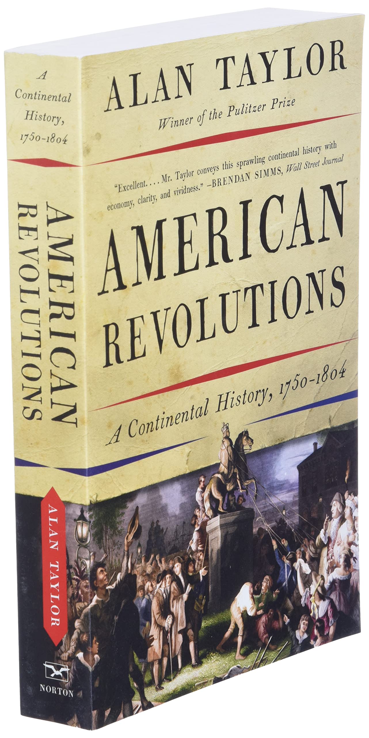 American Revolutions: A Continental History, 17501804,New