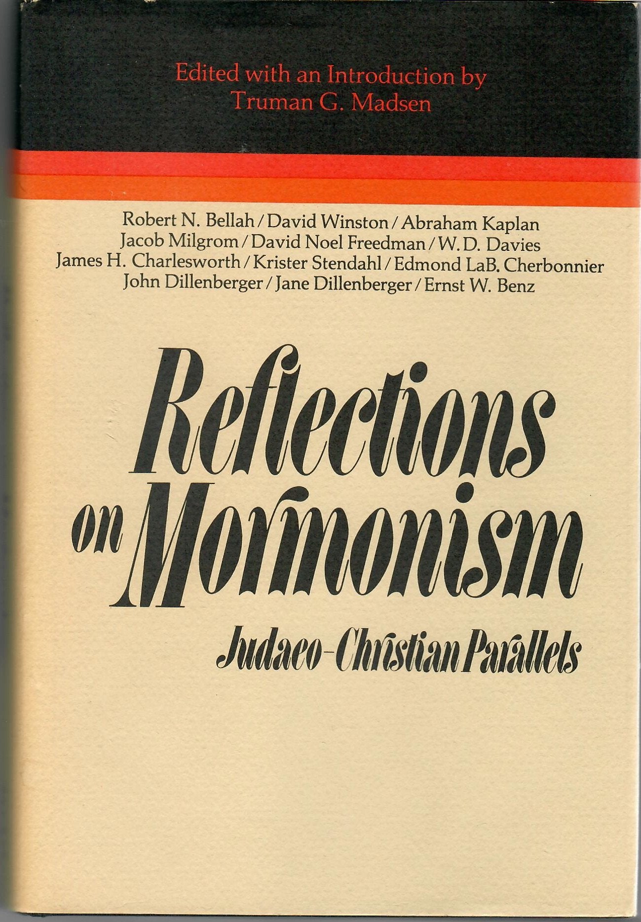 Reflections on Mormonism: JudaeoChristian parallels : papers delivered at the Religious Studies Center symposium, Brigham Young,Used