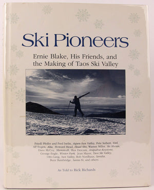 Ski Pioneers: Ernie Blake, His Friends, & the Making of Taos Ski Valley,Used